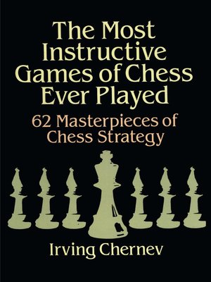 cover image of The Most Instructive Games of Chess Ever Played